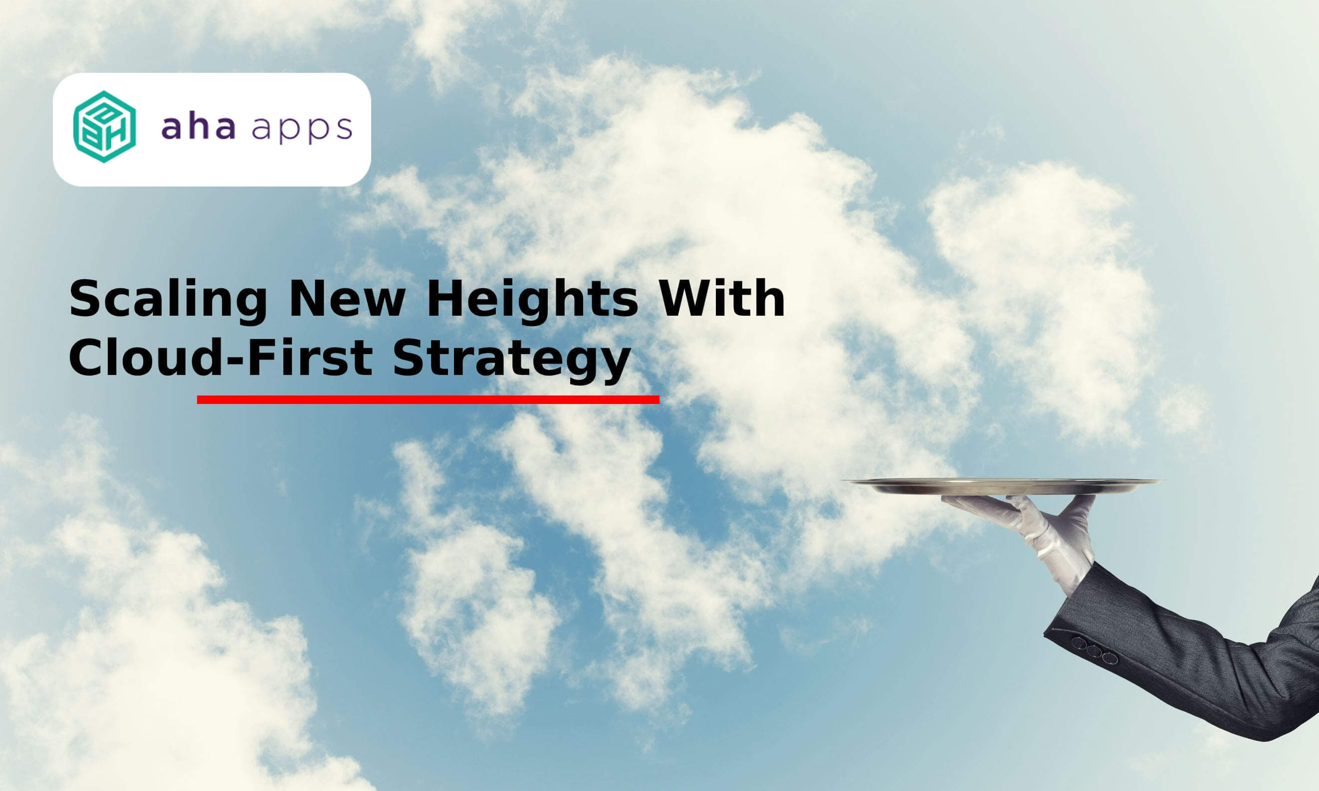 cloud-first strategy - AhaApps